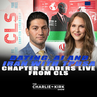 Dating, AI, and Iran with TPUSA Chapter Leaders Live from CLS