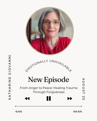 From Anger to Peace: Healing Trauma Through Forgiveness