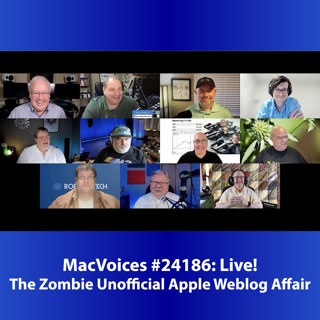 MacVoices #24187: Live! - The Zombie Unofficial Apple Weblog Affair