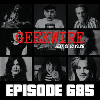Geekwire Week of 10.19.26 - Ep685