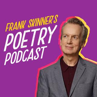 Frank Skinner's Poetry Podcast: Rebecca Goss