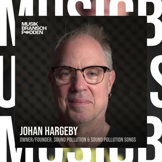 291. Hitta nästa möjlighet, istället för att fastna - Johan Hargeby, Owner/founder, Sound Pollution & Sound Pollution Songs