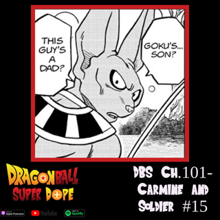 More Dragon Ball Sparking Zero News Incoming? Plus, Carmine and Soldier 15! Dragon Ball Super Manga Chapter 101