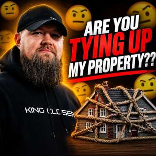 When A Seller Asks "Are You Tying Up My Property?"