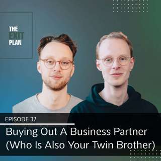 Buying Out A Business Partner (Who Is Also Your Twin Brother) with Gabe and Jack Whitehead