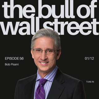 #56 – Bob Pisani, CNBC Stocks Correspondent (Ret.) on Markets, Media, and the Biggest Investing Mistakes He’s Seen in 35 Years (recorded 01/12/25)