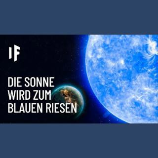 Was wäre, wenn die Sonne zu einem Blauen Riesen anwachsen würde?