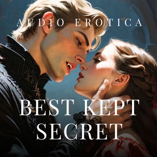 His Fangs Could Rip You Apart, Yet He Makes You Feel Safe - Erotica Audiobook