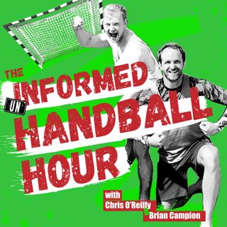 (Un)informed Handball Hour - Ep.2 -Tom O'Brannagain on commentating, this season & the future of handball