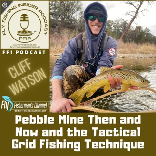 Pebble Mine Then and Now and the Tactical Grid Fishing Technique