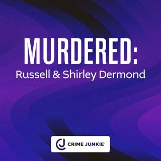 MURDERED: Russell and Shirley Dermond