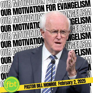 Our Motivation For Evangelism