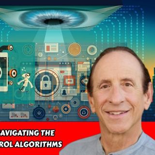 Surveillance Capitalism - Into the Post Privacy Era - Mind Control Algorithms | Mark Weinstein