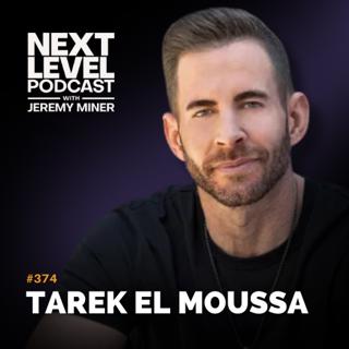 LIVE: Mindset, Media, and Million-Dollar Mistakes with Tarek El Moussa | Ep 374