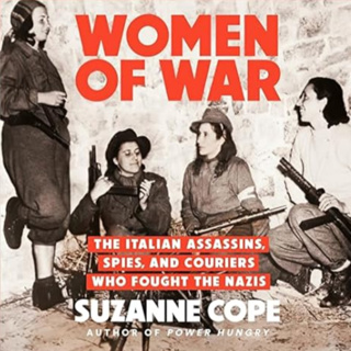 The Untold Story of Italy’s Women Who Fought the Nazis | Suzanne Cope