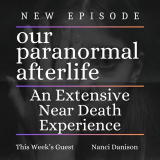 An Expanded Near Death Experience