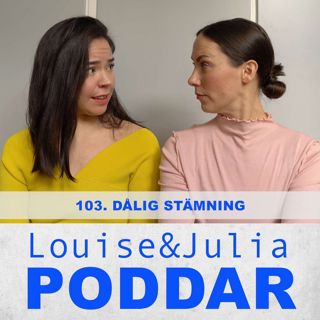 103. Dålig stämning