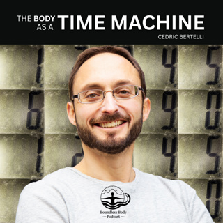 The Body is a Time Machine with Cedric Bertelli