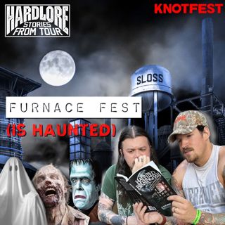 Furnace Fest (is Haunted)
