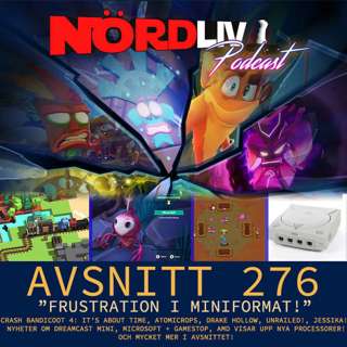 Avsnitt 276 - "Frustration i miniformat!"