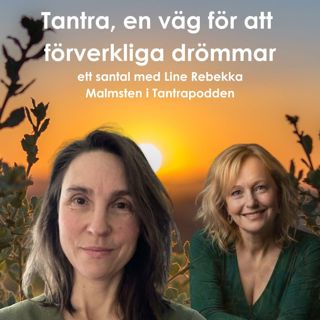 Tantra en väg att förverkliga drömmar