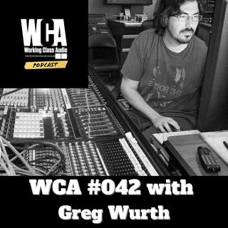 WCA #042 with Greg Wurth