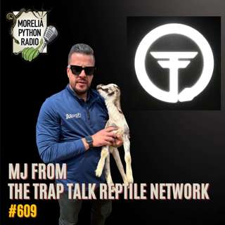 MJ from The Trap Talk Reptile Network