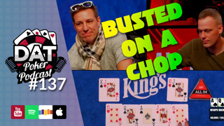 Circuit Kings Chopped Pot Debacle, Postle Spotted, Kaplan Retires from HSP & More! - DAT Poker Pod Ep #137