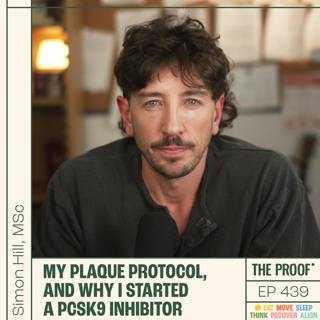 My Plaque Protocol, and Why I Started a PCSK9 Inhibitor | Simon Hill, MSc