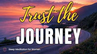 AD FREE BONUS: Sleep Meditation to Trust the Journey đ Release Worry and Sleep with Peace