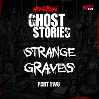 Strange Graves | Part 2