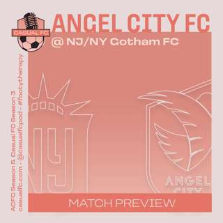 Angel City FC at NJ/NY Gotham FC