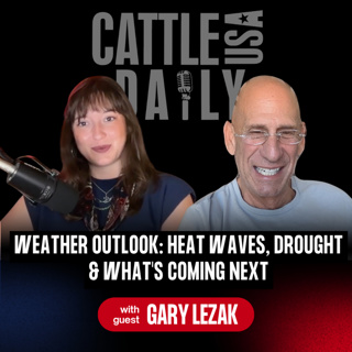 384: Weather Outlook: Heat Waves, Drought & What's Coming Next with Gary Lezack