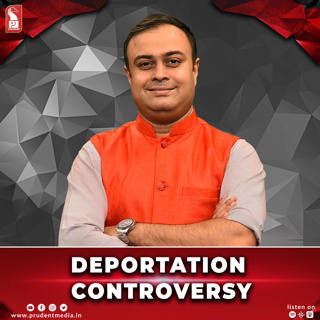 Deportation Controversy | Round Table | Prudent | 190225