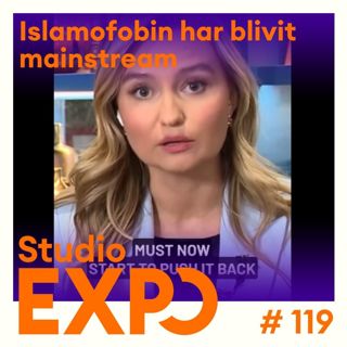 119. Islamofobin har blivit mainstream