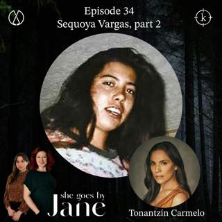 34: Episode 34: Sequoya Vargas, part 2 with guest reader Tonantzín Carmelo