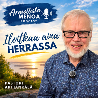 Iloitkaa aina Herrassa