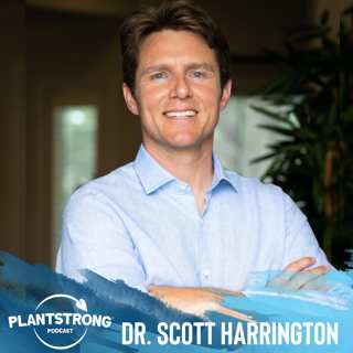 Ep. 235: Dr. Scott Harrington - We Salute This Army Vet Turned Plant-Based Doc