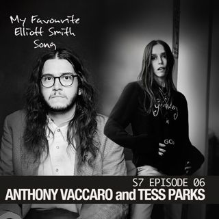 S7 Ep6: Anthony Vaccaro and Tess Parks - Rose Parade