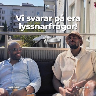 En grej till: Vi svarar på era lyssnarfrågor!