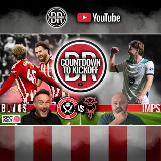 ⏱️⚔️ BLADES v IMPS! | SHEFFIELD UNITED v LINCOLN CITY | COUNTDOWN TO KICKOFF ⚔️⏱️