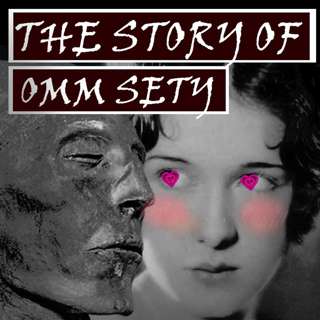 Dorothy Eady - The Story of Omm Sety