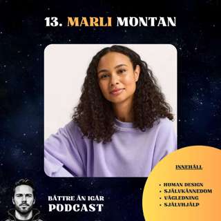 13. Human Design: Upptäck din individuella livskarta baserad på din genetiska kod med Marli Montan