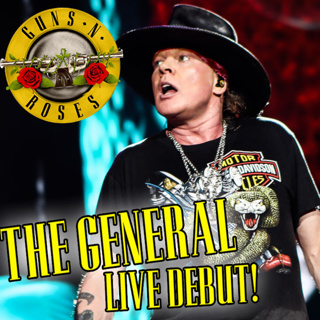 BREAKING NEWS: Guns N' Roses Debut The General Live