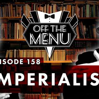 Episode 158 - Imperialist