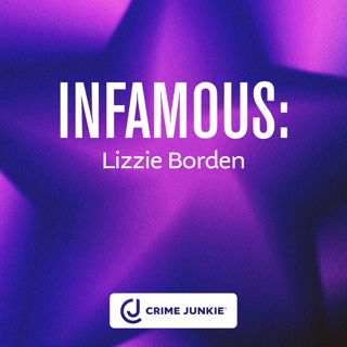 INFAMOUS: Lizzie Borden