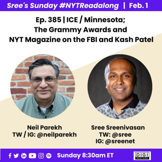 Ep. 385 - Sree Sreenivasan (ICE, Grammys FBI/Kash Patel)