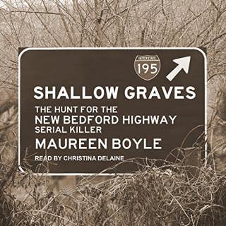 266 // The New Bedford Highway Serial Killer w/ Maureen Boyle