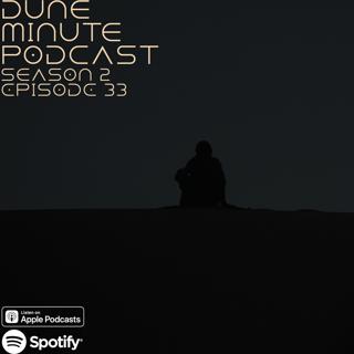 Dune: Part Two - Episode 33
