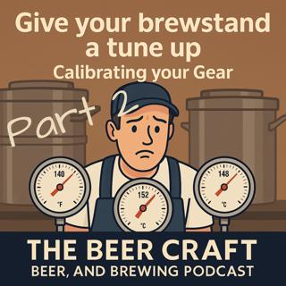 Give your brew stand a tune up: Calibrating your Gear. Part two.